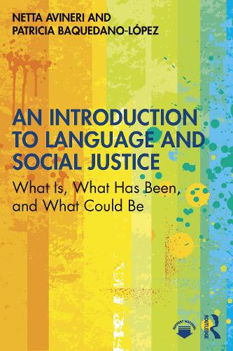 Бумажная книга «An Introduction to Language and Social Justice: What Is, What Has Been, and What Could Be», авторов Нетта Авинери, Патрисия Бакедано-Лопес - фото №1