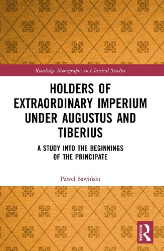 Бумажная книга «Holders of Extraordinary imperium under Augustus and Tiberius: A Study into the Beginnings of the Principate», автор Павел Савиньский - фото №1