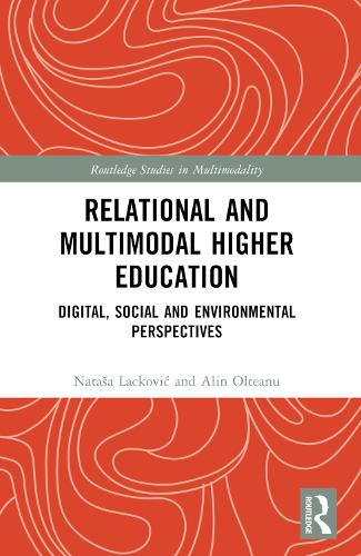Бумажная книга «Relational and Multimodal Higher Education: Digital, Social and Environmental Perspectives», авторов Алин Олтяну, Наташа Лацкович - фото №1
