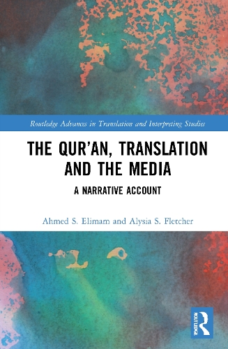 Бумажная книга «The Qur’an, Translation and the Media: A Narrative Account», авторов Ахмед С. Элимам, Алисия С. Флетчер - фото №1