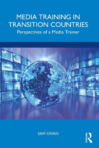 Паперова книга «Media Training in Transition Countries: Perspectives of a Media Trainer», автор Сем Свон - фото №1
