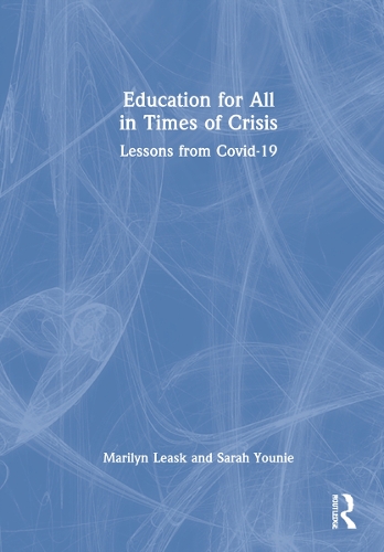Бумажная книга «Education for All in Times of Crisis: Lessons from Covid-19», авторов Мэрилин Лиск, Сара Юни - фото №1