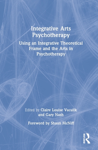 Бумажная книга «Integrative Arts Psychotherapy: Using an Integrative Theoretical Frame and the Arts in Psychotherapy» - фото №1