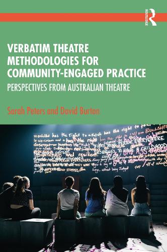 Бумажная книга «Verbatim Theatre Methodologies for Community Engaged Practice: Perspectives from Australian Theatre», авторов Дэвид Бартон, Сара Питерс - фото №1