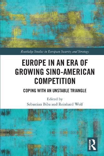 Бумажная книга «Europe in an Era of Growing Sino-American Competition: Coping with an Unstable Triangle» - фото №1