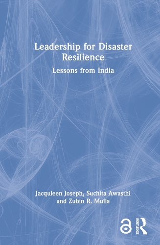 Бумажная книга «Leadership for Disaster Resilience: Lessons from India», авторов Жаклин Джозеф, Сучита Авасти, Зубин Р. Мулла - фото №1