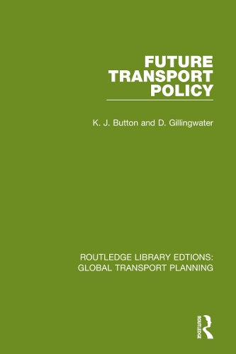 Бумажная книга «Future Transport Policy», авторов Д. Гиллингуотер, К. Дж. Баттон - фото №1