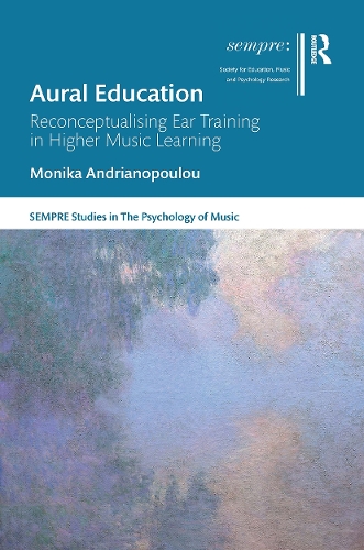 Бумажная книга «Aural Education: Reconceptualising Ear Training in Higher Music Learning», автор Моника Андрианопулу - фото №1