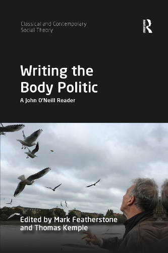 Бумажная книга «Writing the Body Politic: A John O’Neill Reader» - фото №1