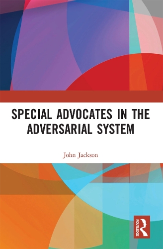 Бумажная книга «Special Advocates in the Adversarial System», автор Джон Джэксон - фото №1