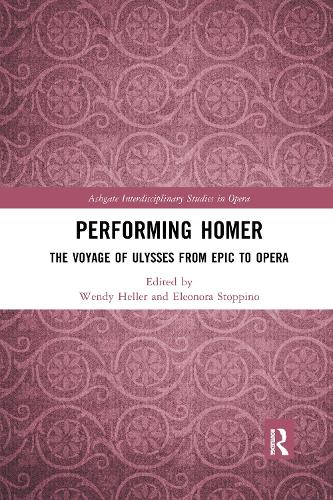 Бумажная книга «Performing Homer: The Voyage of Ulysses from Epic to Opera» - фото №1