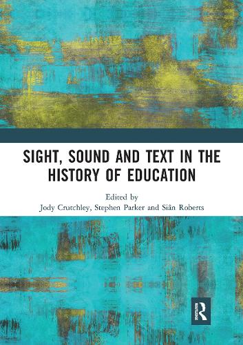 Бумажная книга «Sight, Sound and Text in the History of Education» - фото №1