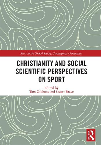 Бумажная книга «Christianity and Social Scientific Perspectives on Sport» - фото №1