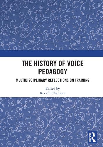 Бумажная книга «The History of Voice Pedagogy: Multidisciplinary Reflections on Training» - фото №1