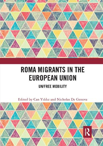 Бумажная книга «Roma Migrants in the European Union: Un/Free Mobility» - фото №1
