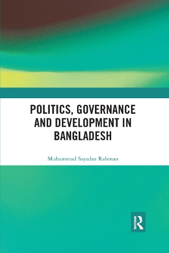 Бумажная книга «Politics, Governance and Development in Bangladesh», автор Мухаммад Саядур Рахман - фото №1