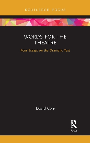Бумажная книга «Words for the Theatre: Four Essays on the Dramatic Text», автор Дэвид Коул - фото №1