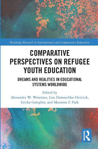 Бумажная книга «Comparative Perspectives on Refugee Youth Education: Dreams and Realities in Educational Systems Worldwide» - фото №1
