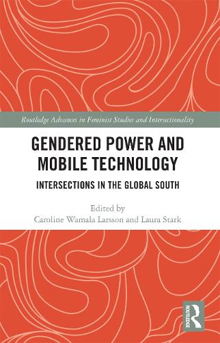Бумажная книга «Gendered Power and Mobile Technology: Intersections in the Global South» - фото №1