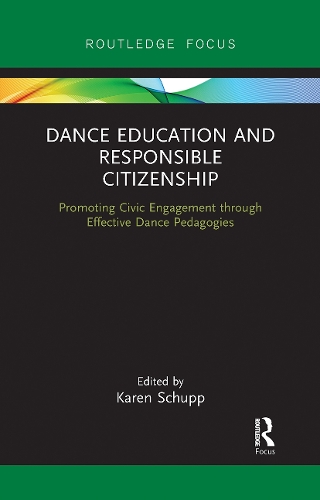 Бумажная книга «Dance Education and Responsible Citizenship: Promoting Civic Engagement through Effective Dance Pedagogies» - фото №1
