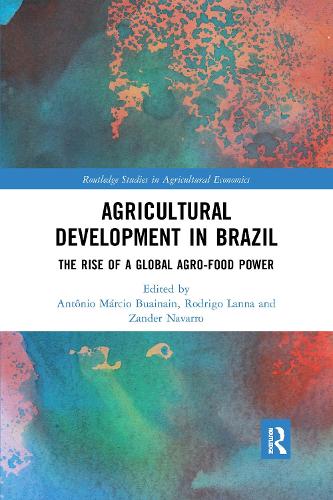 Бумажная книга «Agricultural Development in Brazil: The Rise of a Global Agro-food Power» - фото №1