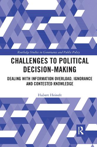 [object Object] «Challenges to Political Decision-making: Dealing with Information Overload, Ignorance and Contested Knowledge», автор Юбер Хейнельт - фото №1