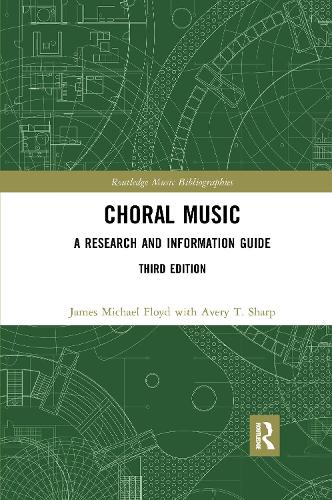 Бумажная книга «Choral Music: A Research and Information Guide», авторов Эйвери Т. Шарп, Джеймс Майкл Флойд - фото №1