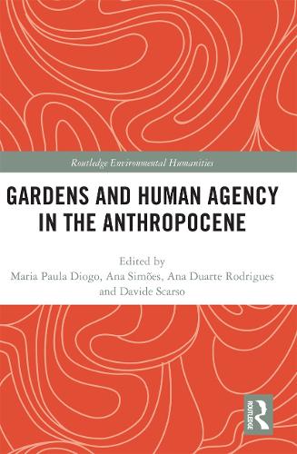 Паперова книга «Gardens and Human Agency in the Anthropocene» - фото №1