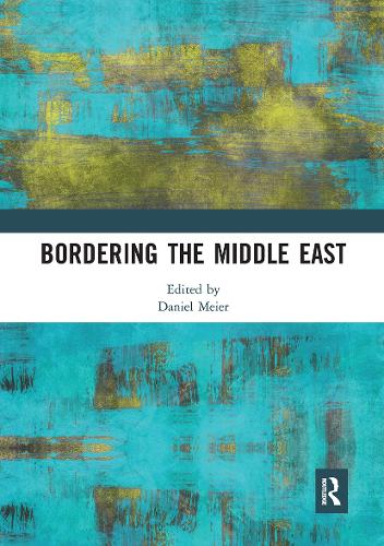 Бумажная книга «Bordering the Middle East» - фото №1