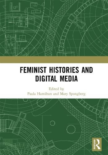 Бумажная книга «Feminist Histories and Digital Media» - фото №1