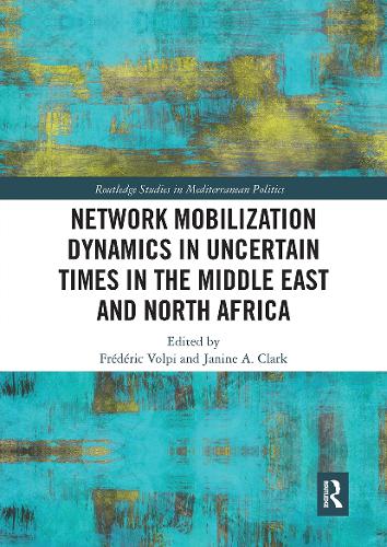 Паперова книга «Network Mobilization Dynamics in Uncertain Times in the Middle East and North Africa» - фото №1