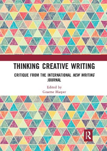 Бумажная книга «Thinking Creative Writing: Critique from the international New Writing journal» - фото №1