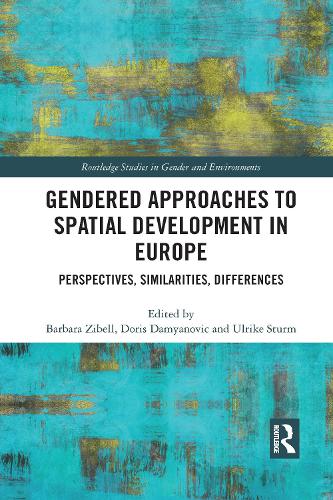 Бумажная книга «Gendered Approaches to Spatial Development in Europe: Perspectives, Similarities, Differences» - фото №1