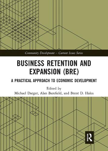 Бумажная книга «Business Retention and Expansion (BRE): A Practical Approach to Economic Development» - фото №1