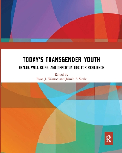 Бумажная книга «Today's Transgender Youth: Health, Well-being, and Opportunities for Resilience» - фото №1
