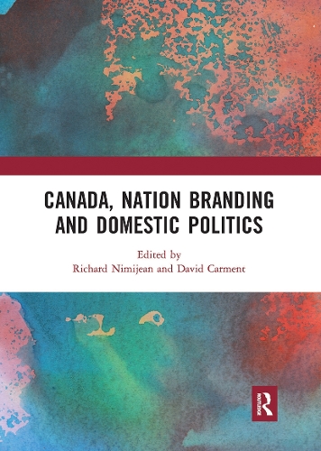 Бумажная книга «Canada, Nation Branding and Domestic Politics» - фото №1