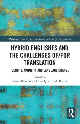 Бумажная книга «Hybrid Englishes and the Challenges of and for Translation: Identity, Mobility and Language Change» - фото №1