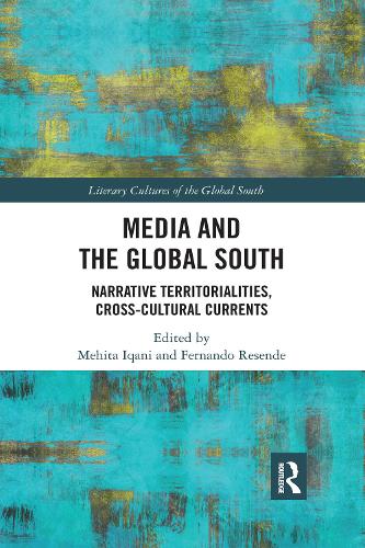 Бумажная книга «Media and the Global South: Narrative Territorialities, Cross-Cultural Currents» - фото №1