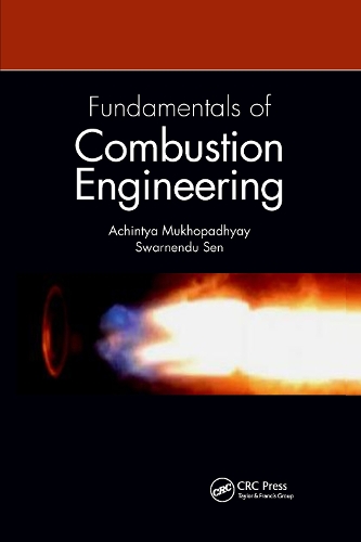 Бумажная книга «Fundamentals of Combustion Engineering», авторов Ачинтья Мукхопадхьяй, Сварненду Сен - фото №1