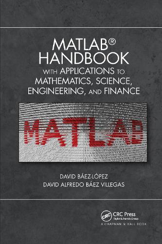 [object Object] «MATLAB Handbook with Applications to Mathematics, Science, Engineering, and Finance», авторів Девід Альфредо Баез Віллегас, Хосе Мігель Давид Баес-Лопес - фото №1