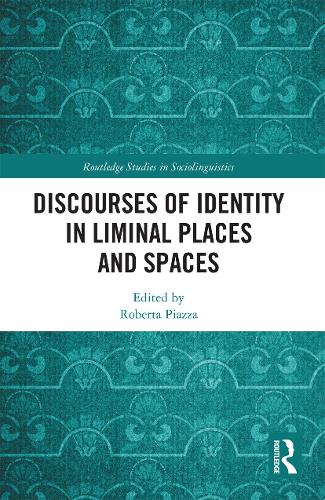[object Object] «Discourses of Identity in Liminal Places and Spaces» - фото №1