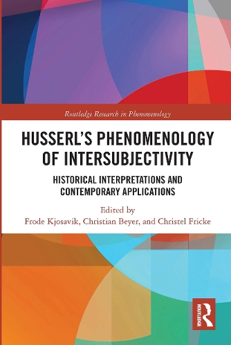 Бумажная книга «Husserl’s Phenomenology of Intersubjectivity: Historical Interpretations and Contemporary Applications» - фото №1