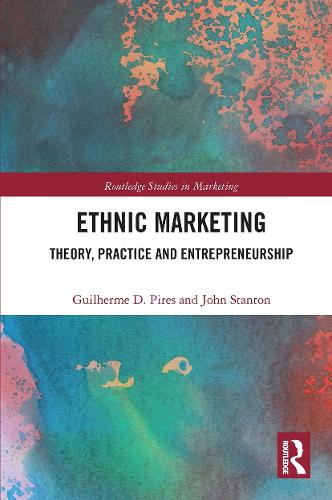 Бумажная книга «Ethnic Marketing: Theory, Practice and Entrepreneurship», авторов Гильерме Пиреш, Джон Стэнтон - фото №1