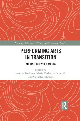 Бумажная книга «Performing Arts in Transition: Moving between Media» - фото №1