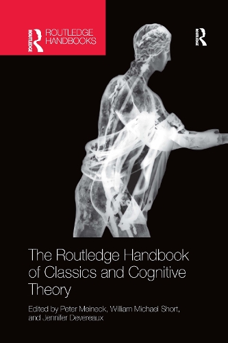 Паперова книга «The Routledge Handbook of Classics and Cognitive Theory» - фото №1