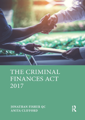 Бумажная книга «The Criminal Finances Act 2017», авторов Анита Клиффорд, Джонатан С Фишер - фото №1