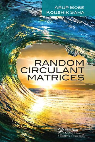 Паперова книга «Random Circulant Matrices», авторів Аруп Босе, Коушик Саха - фото №1