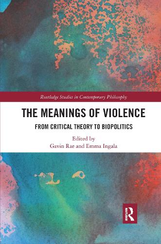 Бумажная книга «The Meanings of Violence: From Critical Theory to Biopolitics» - фото №1