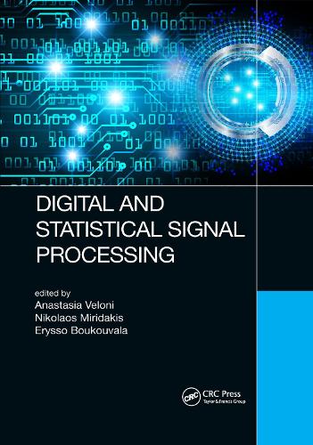 [object Object] «Digital and Statistical Signal Processing», авторів Анастасія Велоні, Еріссо Букувала, Ніколаос Мірідакіс - фото №1