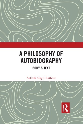 Бумажная книга «A Philosophy of Autobiography: Body & Text», автор Аакаш Сингх Ратхор - фото №1